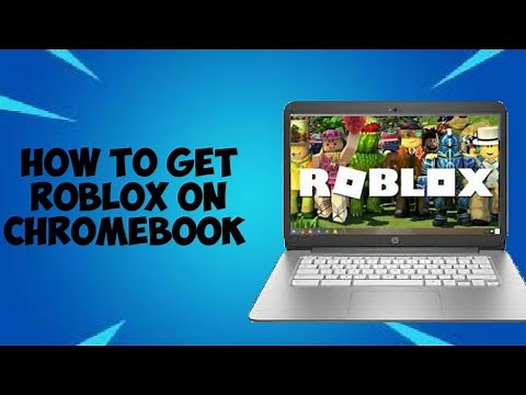 Install Roblox On Chromebook - how to install roblox on Chromebook