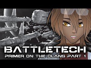 First Time Discovering How The Clans Came To Be (Part 1) - BattleTech Reaction