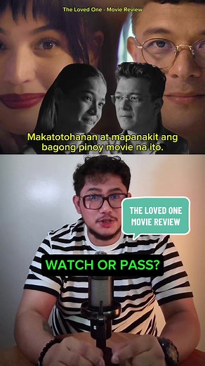 The Loved One Movie Review: A Touching Pinoy Romance