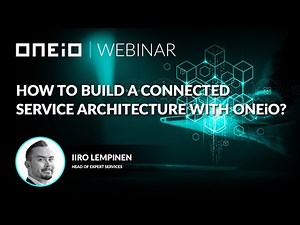 How to build a connected service architecture with ONEiO?