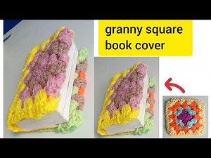 Easy way to turn a granny square into a cute book cover | Beginner friendly crochet tutorial