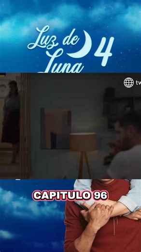 Capítulo 97 de Luz de Luna: Continuación del Drama