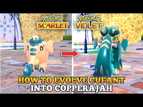 How To Evolve Cufant Into Copperajah In Pokemon Scarlet Violet