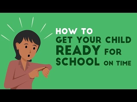 Tips To Get Your Child Ready For School On Time