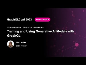 Training and Using Generative AI Models with GraphQL - Idit Levine, Solo.io