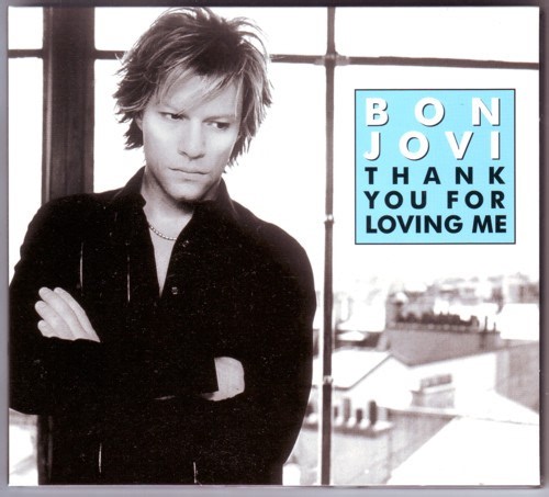 Bon Jovi - Thank You For Loving Me