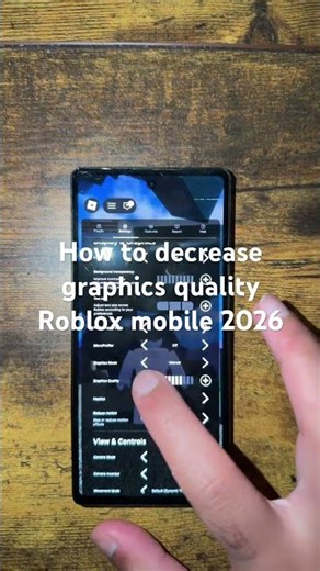 How to decrease graphics quality Roblox mobile 2026