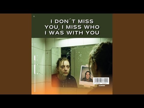 I Don’t Miss You