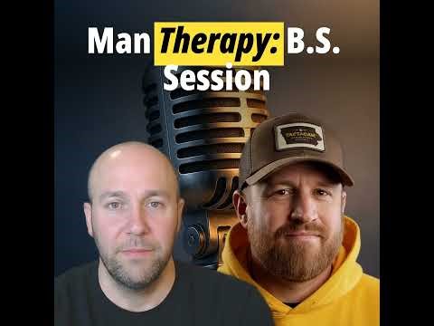 Man Therapy: B.S. Session