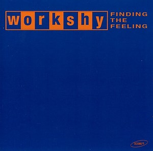 Workshy - Finding The Feeling