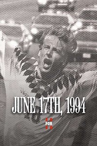 June 17th, 1994 (2010) - Movie