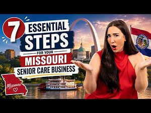 How to Start a Residential Care Facility in Missouri