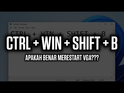 Apa Fungsi "CTRL+WIN+SHIFT+B" dan Apakah Benar itu Merestart VGA???