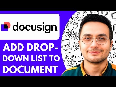 How to Add a Drop down List to a Document on Docusign - 2025 (NEW METHOD)