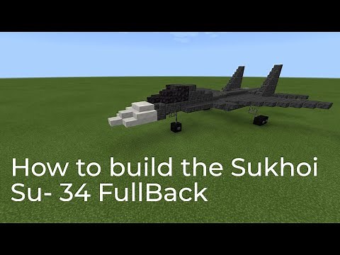 Minecraft tutorial - How to build the Sukhoi Su - 34 Fullback