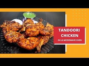 Tandoori Chicken | LG Charcoal Microwave Oven | 28 Ltr | MJ2886BFUM | LG Convection Microwave Oven