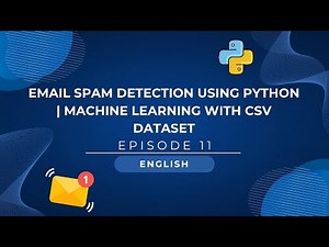Email Spam Detection Using Python | Machine Learning with CSV Dataset | English | Episode 11 | Nix |