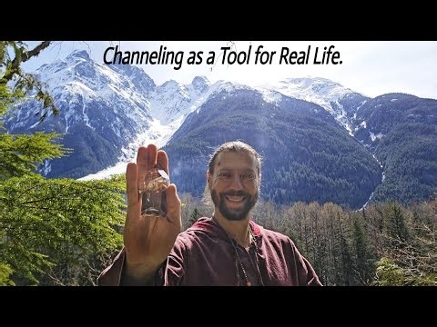 You Are Already Channeling — This Is How To Use It In Real Life