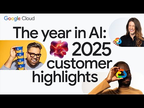 Building tomorrow, today: 2025 customer AI innovation highlights with Google Cloud