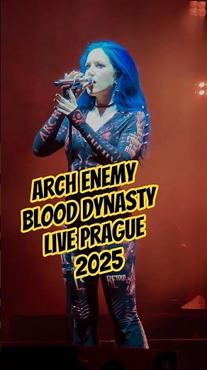 Arch Enemy - Blood Dynasty - Live Prague 2025