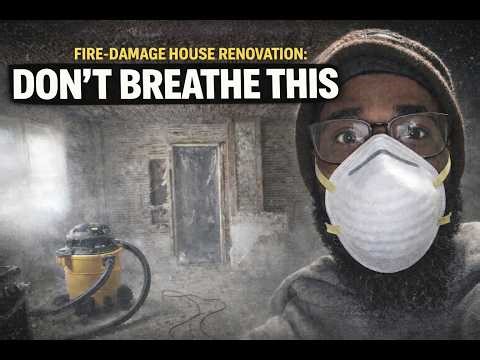 This Dust Is Dangerous (Fire-Damaged House Renovation)
