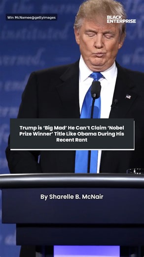 Trump is 'big mad' he can't claim 'Nobel Prize winner' title like Obama during his recent rant