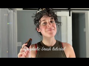 Tutorial: lymphatic brushing for the face