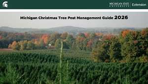 Michigan Christmas Tree Pest Management Guide