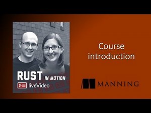 Rust in Motion: course introduction