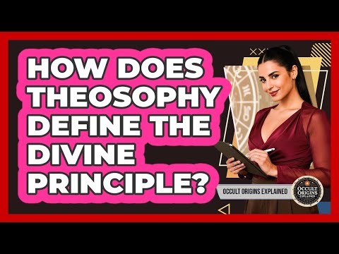 How Does Theosophy Define The Divine Principle?