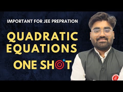 QUADRATIC EQUATIONS in ONE SHOT | All Concepts Covered