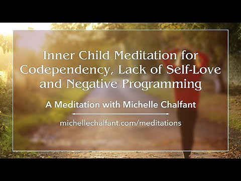 Inner Child Meditation for Codependency, Lack of Self Love and Negative Programming