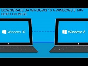 [TUTORIAL] Ritornare da Windows 10 a Windows 8.1/8/7 dopo 30 giorni