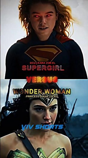 DCU Supergirl vs DCEU Wonder Woman #vivshorts