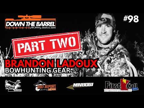 What Bowhunting Gear Should You Use? Full Setup Breakdown w/ Brandon Ladoux