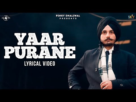 Yaar Purane (Lyrical Video) | Nihhal | Khan Bhaini | The Kidd | Latest Punjabi Song 2020