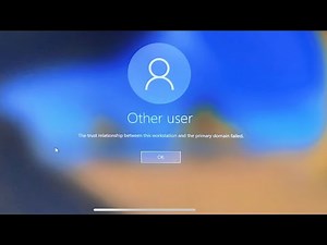 [Fix]The trust relationship between this workstation and the primary domain failed.
