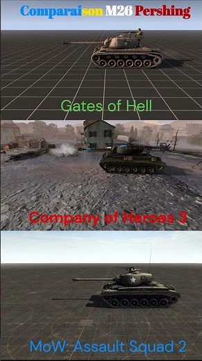 Gates of Hell vs CoH3 vs MoW AS2: The Ultimate M26 Duel!#GatesOfHell #CallToArms #gaming #coh3