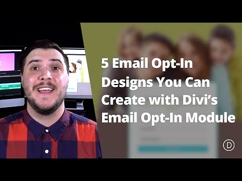 5 Email Opt-in Designs You Can Create with Divi’s Email Opt-in Module