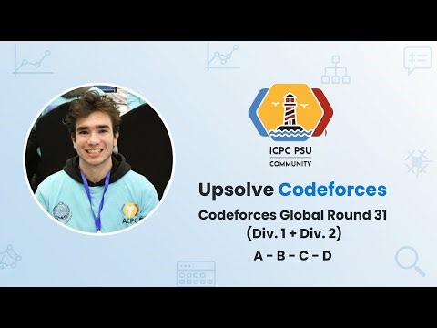 Codeforces Global Round 31 (Div 1+ Div 2) - Upsolve (A to D)