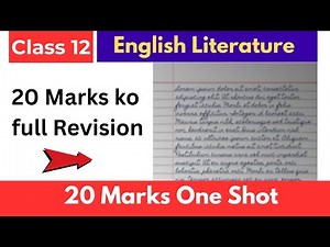 🔴Literature 20 Marks One Shot: Class 12 English ( Reupload )