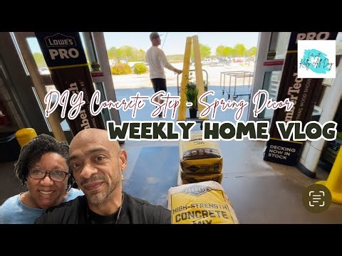 DIY CONCRETE STEP & SPRING DECOR | WEEKLY HOME UPDATE VLOG