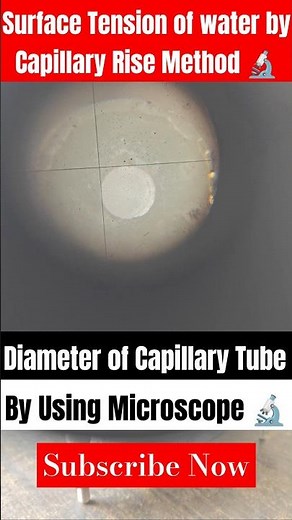 Diameter of Capillary tube by Microscope 🔬 Surface Tension of water by Capillary Rise #shorts