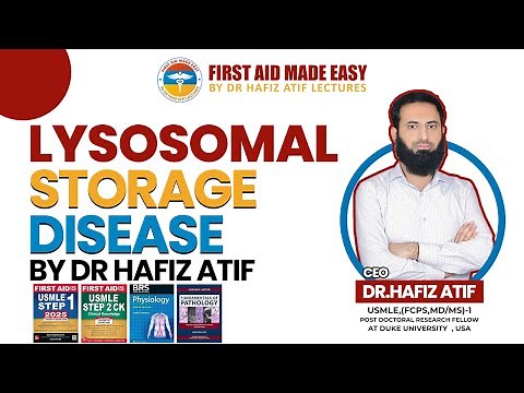 Lysosomal storage Disease | Definition, Symptoms, Causes, Diagnosis & Treatment | Dr Hafiz Atif