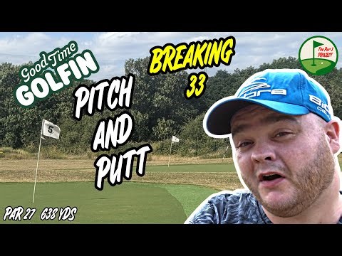 THE PAR 3 PROJECT: BREAKING 33: PITCH & PUTT