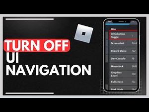 How To Turn Off UI Navigation Roblox