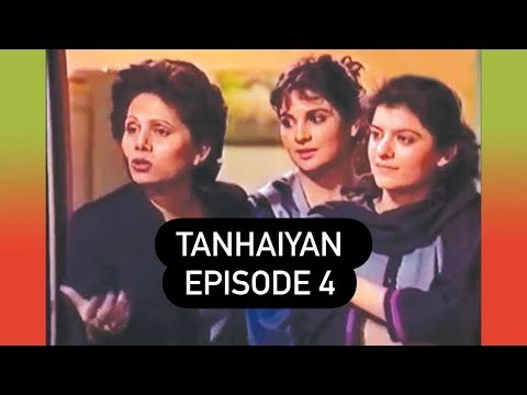 Tanhaiyan | Episode 04 | Old Ptv Drama
