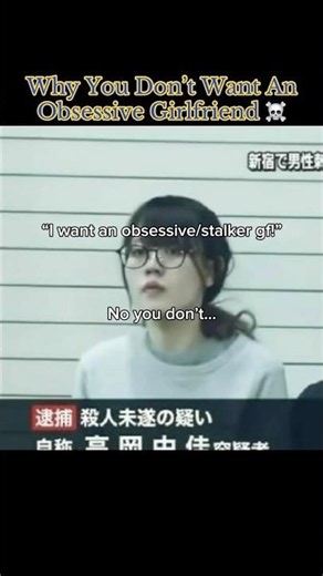 Why You Don’t Want An Obsessive Girlfriend ☠️ #interesting