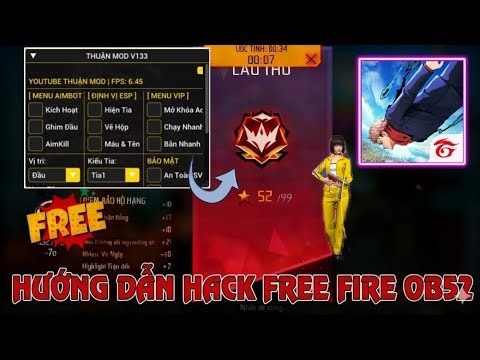 H@CK FF OB52 | MOD MENU THUẬN MOD V133 ANTIBAN ALL SEVER