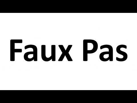 How to Pronounce Faux Pas